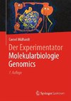 Der Experimentator Molekularbiologie / Genomics