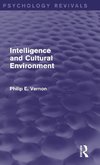 Intelligence and Cultural Environment (Psychology Revivals)