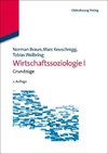 Braun, N: Wirtschaftssoziologie I