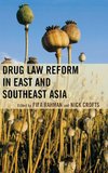 Drug Law Reform in East and Southeast Asia