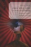 FREE WILL & CONSCIOUSNESS