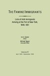 The Famine Immigrants. Lists of Irish Immigrants Arriving at the Port of New York, 1846-1851. Volume IV, April 1849-September 1849