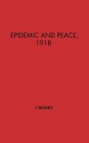 Epidemic and Peace, 1918