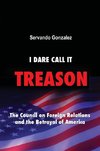 I Dare Call It Treason