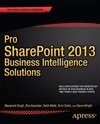 Pro SharePoint 2013 Business Intelligence Solutions