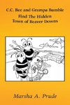 C.C. Bee and Grampa Bumble Find the Hidden Town of Beaver Downs