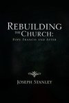 Rebuilding the Church