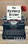 Sherlock Holmes and the Mystery Writer