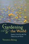 GARDENING THE WORLD