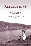 Reflections of Mamie - A Story of Survival