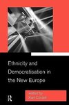 Cordell, K: Ethnicity and Democratisation in the New Europe