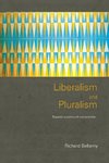 Bellamy, R: Liberalism and Pluralism