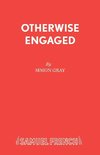 Otherwise Engaged