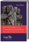 Die Spätantike von Constantin bis Justinian