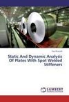 Static And Dynamic Analysis Of Plates With Spot Welded Stiffeners