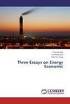 Three Essays on Energy Economic