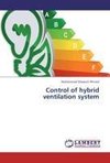 Control of hybrid ventilation system