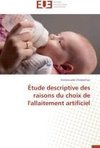 Étude descriptive des raisons du choix de l'allaitement artificiel