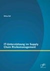 IT-Unterstützung im Supply Chain Risikomanagement