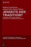 Jenseits der Tradition?