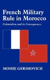 French Military Rule in Morocco