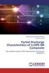 Partial Discharge Characteristics of LLDPE-NR Composite