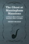 GHOST AT MASSINGHAM MANSIONS (