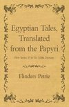 EGYPTIAN TALES TRANSLATED FROM