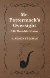 MR POTTERMACKS OVERSIGHT (A DR