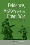 Evidence, History and The Great War