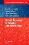 Recent Advances in Robotics and Automation