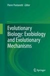 Evolutionary Biology: Exobiology and Evolutionary Mechanisms