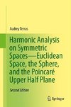 Harmonic Analysis on Symmetric Spaces-Euclidean Space, the Sphere, and the Poincaré Upper Half-Plane