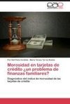 Morosidad en tarjetas de crédito ¿un problema de finanzas familiares?