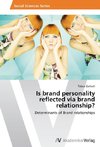 Is brand personality reflected via brand relationship?