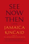 Kincaid, J: See Now Then