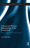 Vietnamese-Chinese Relationships at the Borderlands