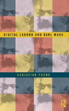 Digital Labour and Karl Marx