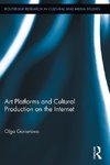 Goriunova, O: Art Platforms and Cultural Production on the I