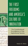 First Freedoms and America's Culture of Innovation, The