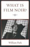 WHAT IS FILM NOIR             PB