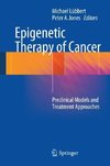 Epigenetic Therapy of Cancer