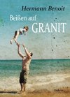 Beißen auf Granit - Roman