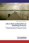 Life is Not as Beautiful as Wedding Pictures