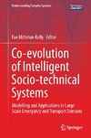 Co-evolution of Intelligent Socio-technical Systems