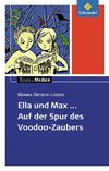 Ella und Max - Auf der Spur des Voodoo-Zaubers: Textausgabe mit Materialien