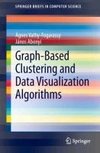 Graph-Based Clustering and Data Visualization Algorithms