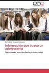 Información que busca un adolescente