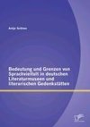 Bedeutung und Grenzen von Sprachvielfalt in deutschen Literaturmuseen und literarischen Gedenkstätten