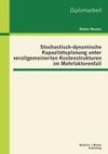 Stochastisch-dynamische Kapazitätsplanung unter verallgemeinerten Kostenstrukturen im Mehrfaktorenfall